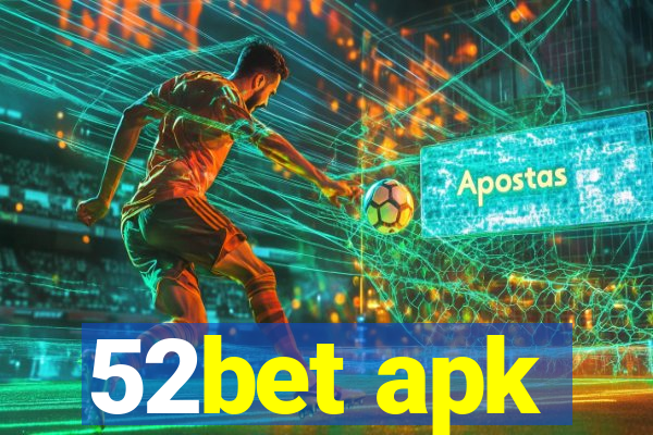 52bet apk